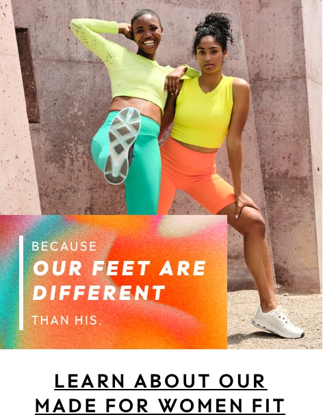 Learn about our Made for Women Fit