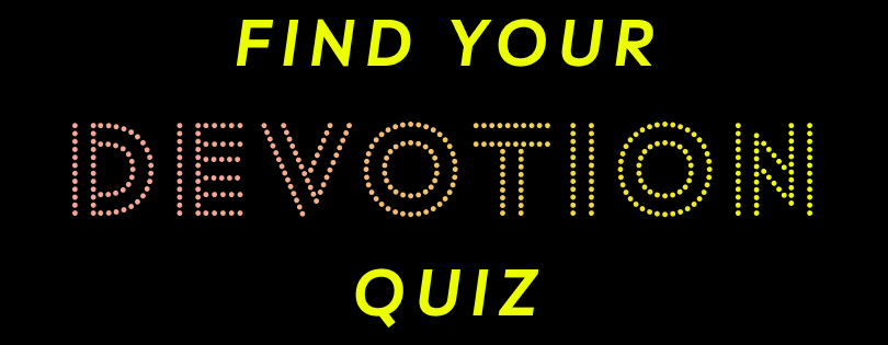 Find Your Devotion Quiz 