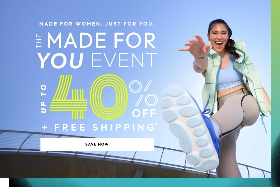 Save up to 40% off and free shipping during the Made For You Event!