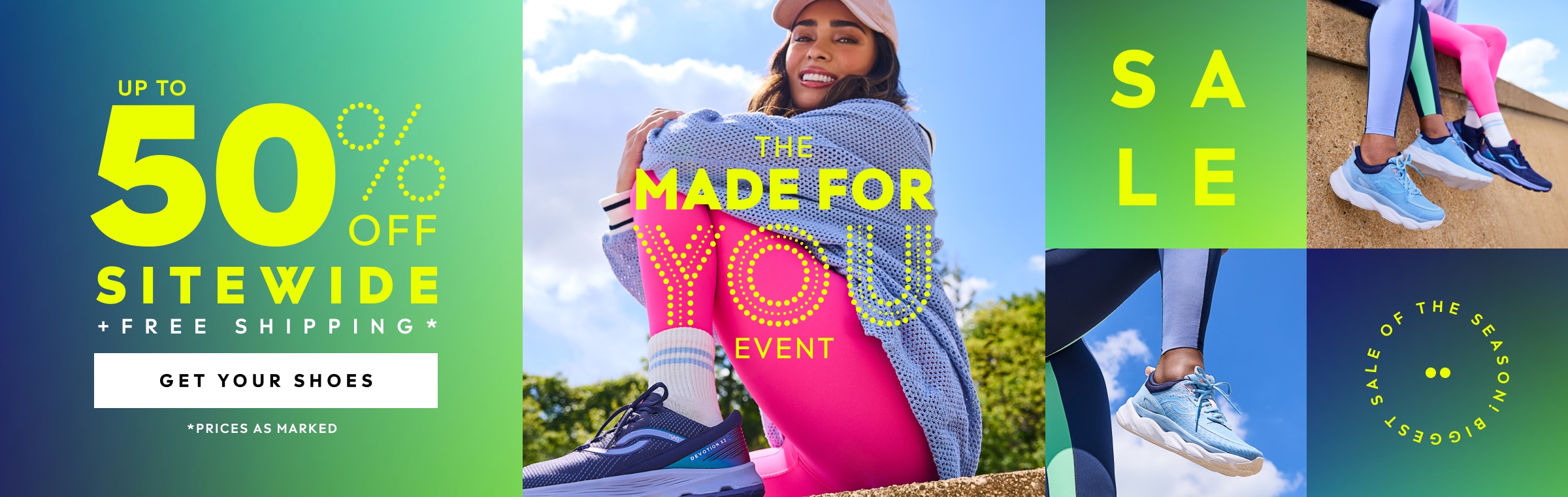 SALE. THE MADE FOR YOU EVENT. UP TO 50% OFF SITEWIDE PLUS FREE SHIPPING. PRICES AS MARKED. BIGGEST SALE OF THE SEASON! GET YOUR SHOES.